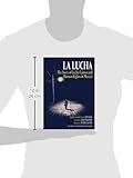 La Lucha: The Story of Lucha Castro and Human R...