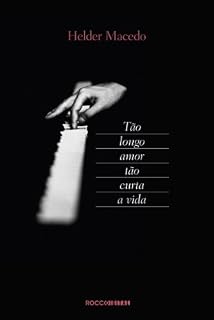 Livro Tão longo amor tão curta a vida