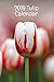 2019 Tulip Calendar by Guy Jameson