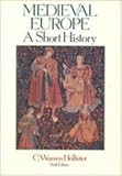 Medieval Europe : A Short History, Hollister, C. Warren, 0075571412