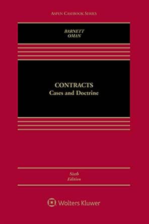Contracts Cases And Doctrine Aspen Casebook Series Kindle Edition By Barnett Randy E Oman Nathan B Professional Technical Kindle Ebooks Amazon Com