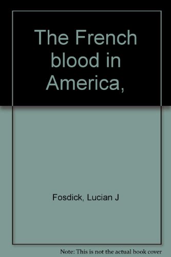 The French blood in America,