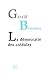 La démocratie des crédules by 