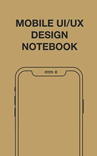 Mobile UI/UX Design Notebook: User Interface Experience Design Mockup & Wireframe Sketchbook - Grid by Chris Cadiz