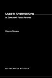 Lived-In Architecture: Le Corbusier's Pessac Revisited (MIT Press) by Philippe Boudon