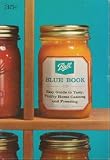 Ball Blue Book : Easy Guide to Tasty, Thrifty Home Canning and Freezing Edition 28