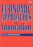 Economic Approaches to Innovation, , 1858982480
