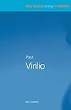 Paul Virilio (Routledge Critical Thinkers)