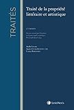 Traité de la propriété littéraire et artistique (Traités) (French Edition) by 