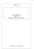 Librairie, papeterie, dvd... A COEUR JOIE CAO PIERRE - TECHNIQUE DE LA DIRECTION CHORALE Technique by 