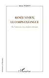 Image de Renée Vivien, le corps exsangue: De l'anorexie à la création littéraire (French Edition)