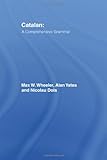 Catalan: A Comprehensive Grammar (Routledge Comprehensive Grammars)