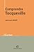 Comprendre Tocqueville by