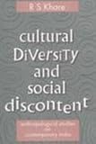Cultural Diversity and Social Discontent : Anthropological Studies on Contemporary India, Khare, R. S., 0761992782
