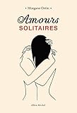 Amours solitaires (A.M. ROM.FRANC) (French Edition) by 