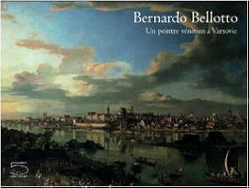 Download Bernardo Bellotto : Un peintre vénitien à Varsovie PDF