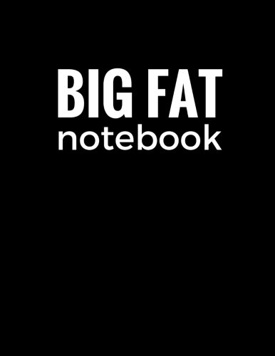 Download Big Fat Notebook (600 Pages): Black, Extra Large Ruled Blank Notebook, Journal, Diary (8.5 x 11 inches) (Journals and Notebooks) Download Big Fat Notebook (600 Pages): Black, Extra Large Ruled Blank Notebook, Journal, Diary (8.5 x 11 inches) (Journals and Notebooks)