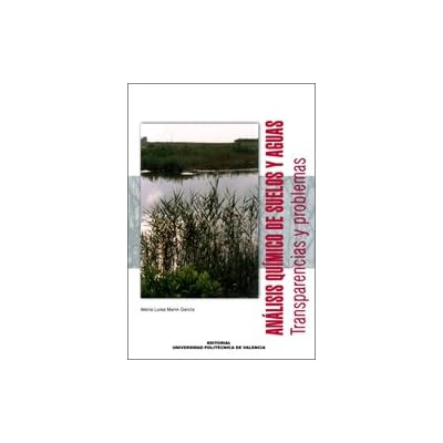 Análisis Químico de Suelos y Aguas. Transparencias y Problemas Análisis Químico de Suelos y Aguas. Transparencias y Problemas