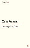 Front cover for the book Listening in the Dusk by Celia Fremlin