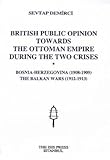British Public Opinion Towards the Ottoman Empire During the Two Crises, Demirci, Sevtap, 1617191361