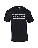 Can Only Please 1 Person A Day Funny T-shirt