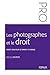 Les photographes et le droit: Droit d'auteur et droit à l'image. (Photographe PRO) (French Edition) by 