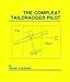 The Compleat Taildragger Pilot