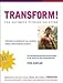 Transform: The ultimate fitness solution by