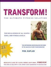 Transform: The ultimate fitness solution by Phil Kaplan (Paperback)