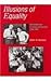 Illusions of Equality: Deaf Americans in School and Factory, 1850-1950 by Robert M. Buchanan