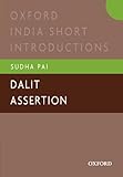 Dalit Assertion: Oxford India Short Introductions (Oxford India Short Introductions Series)