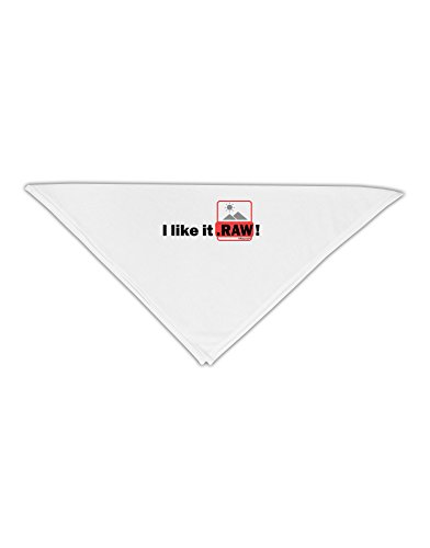 TooLoud I Like It RAW Adult 19" Square Bandana