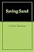 Saving Sand by