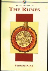 The Elements of the Runes (The Elements of Series) by Bernard King