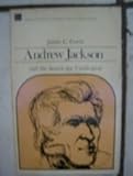 Andrew Jackson and the Search for Vindication, Curtis, James C., 0673393348