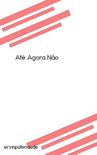 Livro Até Agora Não