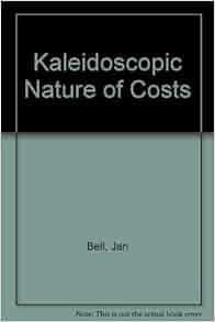 The Kaleidoscopic Nature of Costs: Cost Terms and