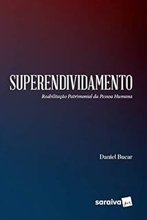 Livro Superendividamento Reabilitação patrimonial da pessoa humana