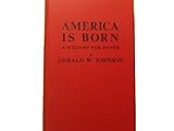America Is Born A History For Peter