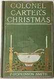 Hardcover Colonel Carter's Christmas, A Novel. Book