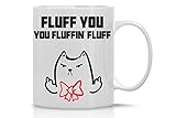 AW Fashions Fluff You, You Fluffin' Fluff Grumpy Cat Mug - 11oz Coffee Mugs - Cute Pet Gifts for Animal Lovers - Cool Themed Cat Mom Gift – Perfect For Christmas and Birthdays (Fluff You)