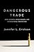 Dangerous Trade: Arms Exports, Human Rights, and International Reputation