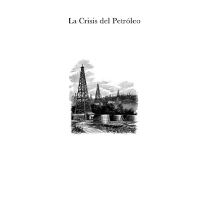 La Crisis del Petroleo