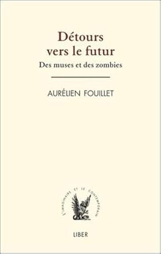 Download Détours vers le futur - Des muses et des zombies PDF