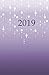 2019: Fairy Lights 2019 Weekly and Monthly Planner / Engagement Calendar by Miracle Designs