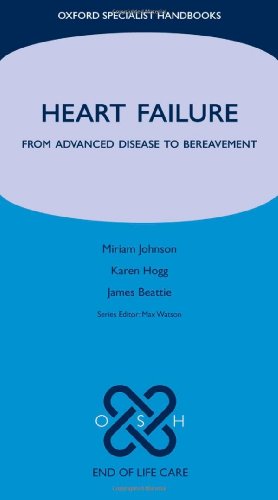 Heart Failure From Advanced Disease to Bereavement (Paperback)