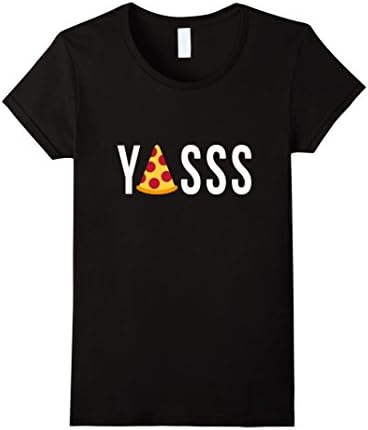 Women's Yas Pizza T-Shirt Yasss Queen Foodie Junk Food Craving Slice XL Black