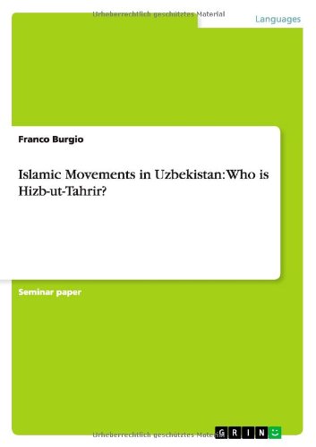 Islamic Movements in Uzbekistan: Who Is Hizb-UT-Tahrir?