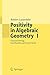Positivity in Algebraic Geometry I: Classical Setting: Line Bundles and Linear Series (Ergebnisse der Mathematik und ihrer Grenzgebiete. 3. Folge / A Series of Modern Surveys in Mathematics, 48)