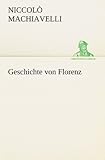 Image de Geschichte von Florenz (TREDITION CLASSICS) (German Edition)